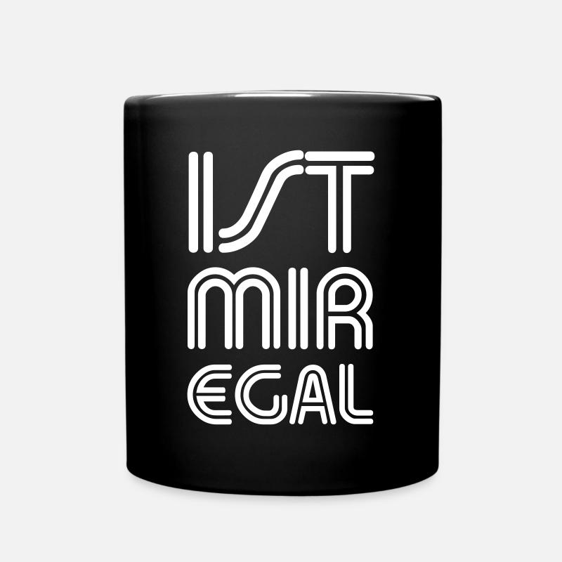 IS ME EGAL - Le dicton cool - Mug uni - noir