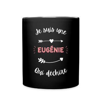 Je suis une Eugénie qui déchire - Mug uni - noir - Devant