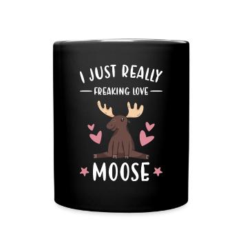 Elk I Just Really Freaking Love Moose - Full Colour Mug - black - Front