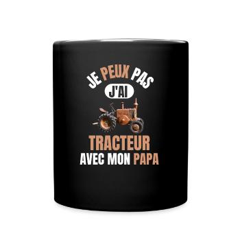 Ich kann keinen TRAKTOR mit meinem Papa haben - Traktor - Tasse einfarbig - Schwarz - Vorne