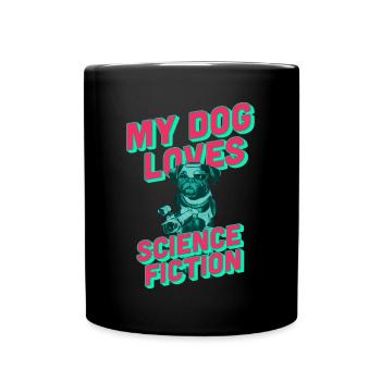 Mon chien adore la science-fiction - Mug uni - noir - Devant