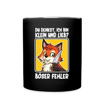 "Du denkst ich bin Lieb - Böser Fehler" Fuchs - Tasse einfarbig - Schwarz - Vorne