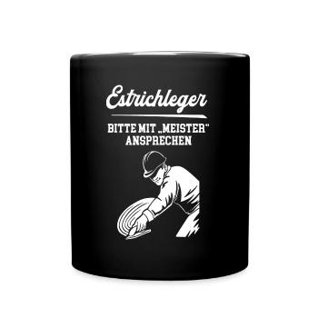 Estrichleger Meister Estrichlegermeister Chef - Tasse einfarbig - Schwarz - Vorne