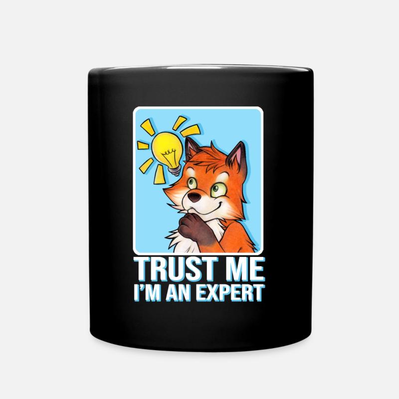 Trust Me I'm an Expert Spruch mit Lustiger Fuchs - Tasse einfarbig - Schwarz