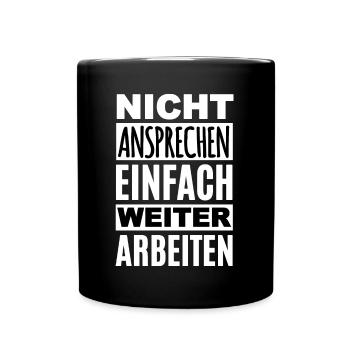 Weiter Arbeiten - Tasse einfarbig - Schwarz - Vorne