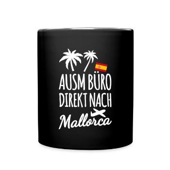 Büromensch in Mallorca - Tasse einfarbig - Schwarz - Vorne