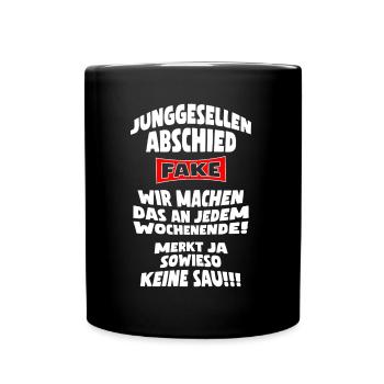 Junggesellenabschied Fake JGA Fake - Tasse einfarbig - Schwarz - Vorne