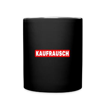 Kaufrausch EInkaufen Kaufsucht Kaufen Konsum - Tasse einfarbig - Schwarz - Vorne