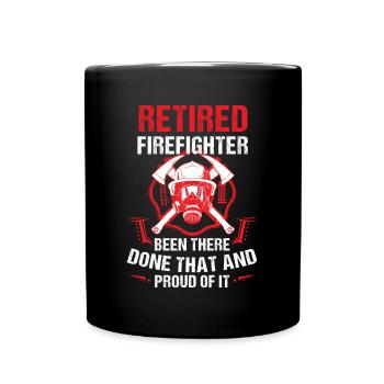Retirement Fire Fighter Done That Proud Retiree - Full Colour Mug - black - Front