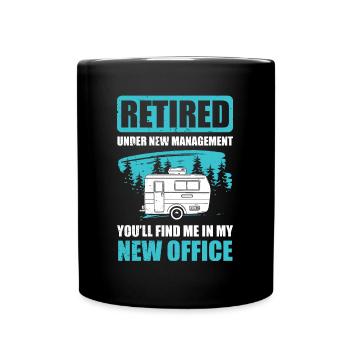 Camping Funny RV New Office Retired Camp Quote - Full Colour Mug - black - Front