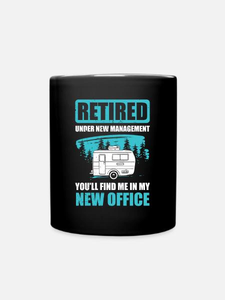 Camping Funny RV New Office Retired Camp Quote - Full Colour Mug - black