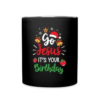 Noël Go Jesus C'est ton anniversaire Noël - Mug uni - noir - Devant