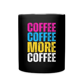 Plus de café - Drôle de dicton amateur de café - Mug uni - noir - Devant