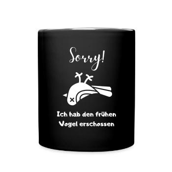 Sorry Vogel Cartoon – Witziges Motiv - Tasse einfarbig - Schwarz - Vorne