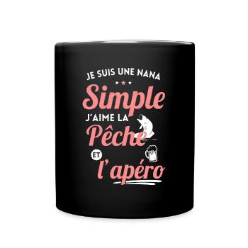 Je suis une nana simple j'aime la pêche et apéro - Mug uni - noir - Devant