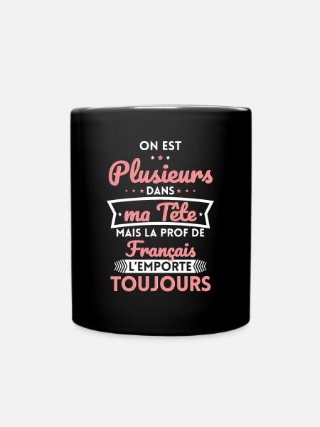 Plusieurs dans tête la Prof de Français l'emporte - Mug uni - noir