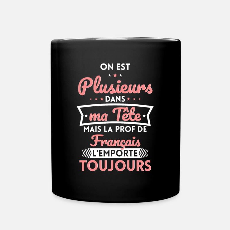 Plusieurs dans tête la Prof de Français l'emporte - Mug uni - noir