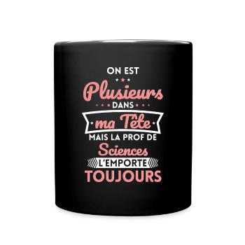 Plusieurs dans tête la Prof de Sciences l'emporte - Mug uni - noir - Devant