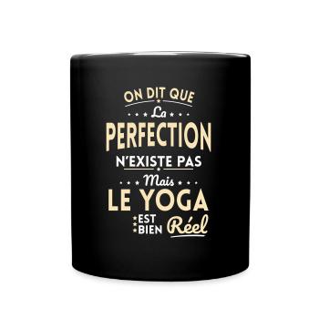 La Perfection n'existe pas le Yoga est bien Réel - Mug uni - noir - Devant