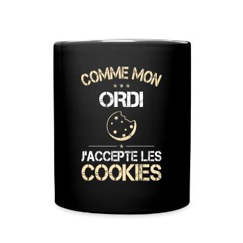 Comme mon ordi j'accepte les Cookies - Humour - Mug uni - noir - Devant