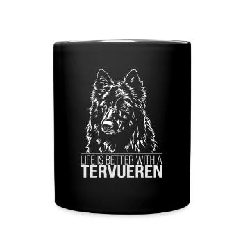 TERVUEREN Life is better Hunde Spruch Wilsigns - Full Colour Mug - black - Front