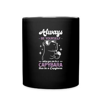 Soyez toujours vous-même à moins que vous ne puissiez être un capybara - Mug uni - noir - Devant