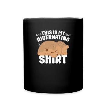 Bear hibernates Sleep, rattle, be lazy - Full Colour Mug - black - Front