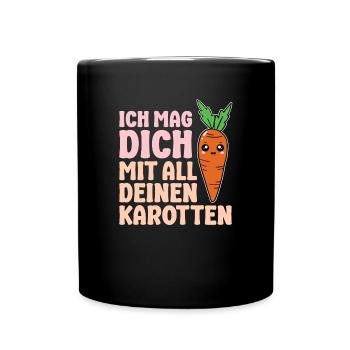 Ich mag dich mit all deinen Karotten - Tasse einfarbig - Schwarz - Vorne