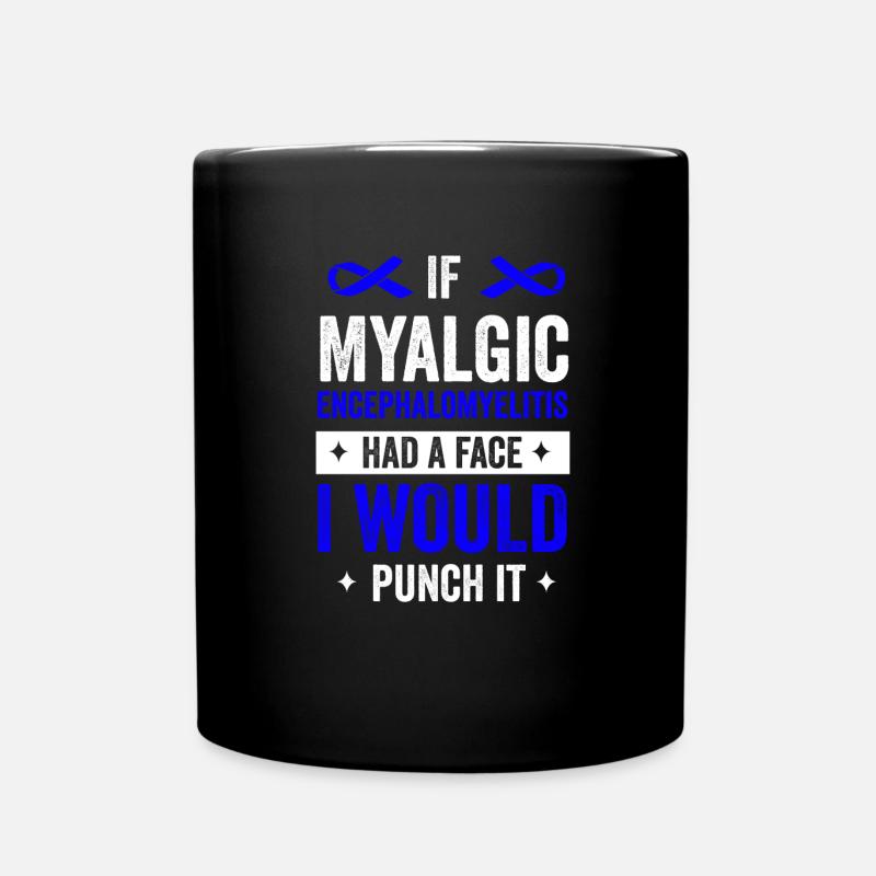 Awareness of Myalgic EnzME Opposing: E - Full Colour Mug - black
