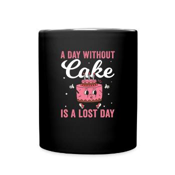 Amateur de gâteaux : Journée sans gâteau Jour perdu - Mug uni - noir - Devant