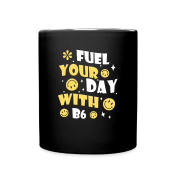 Fuel your day with energy and B6 - Full Colour Mug - black - Front