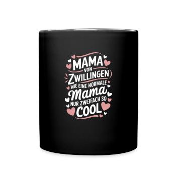 Zwillingsmama Zwillings Mutter Mama von Zwillingen - Tasse einfarbig - Schwarz - Vorne