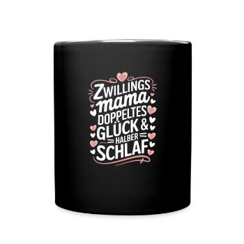 Zwillingsmutter Twin Mom Mama von Zwillingen - Tasse einfarbig - Schwarz - Vorne