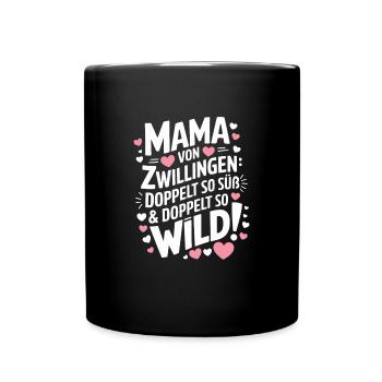 Mama von Zwillingen Zwillingsmama Zwillings Mutter - Tasse einfarbig - Schwarz - Vorne