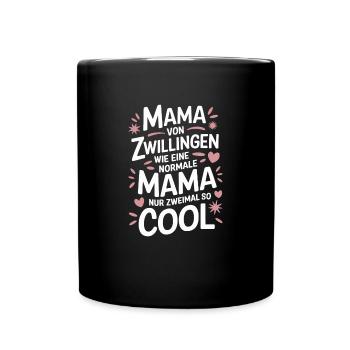 Zwillingsmama Zwillings Mutter Mama von Zwillingen - Tasse einfarbig - Schwarz - Vorne