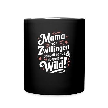 Mama von Zwillingen Zwillingsmama Zwillings Mutter - Tasse einfarbig - Schwarz - Vorne