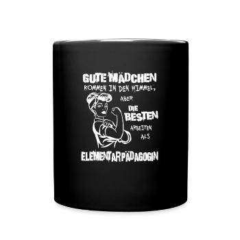 Die besten arbeiten als Elementarpädagogin – Stolz - Tasse einfarbig - Schwarz - Vorne