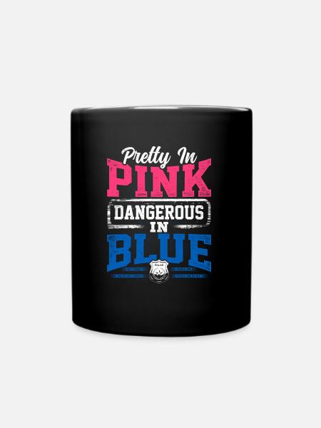 Pretty in pink dangerous blue policewoman police - Full Colour Mug - black