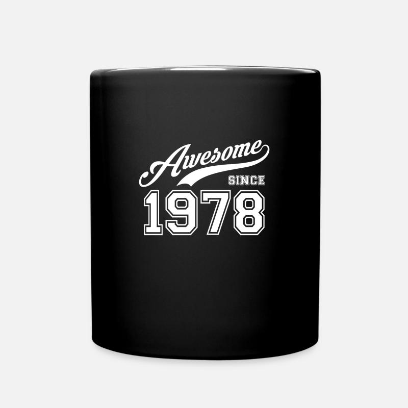 Awesome since 1978 Geburtstag Birthday Geburtsjahr - Tasse einfarbig - Schwarz