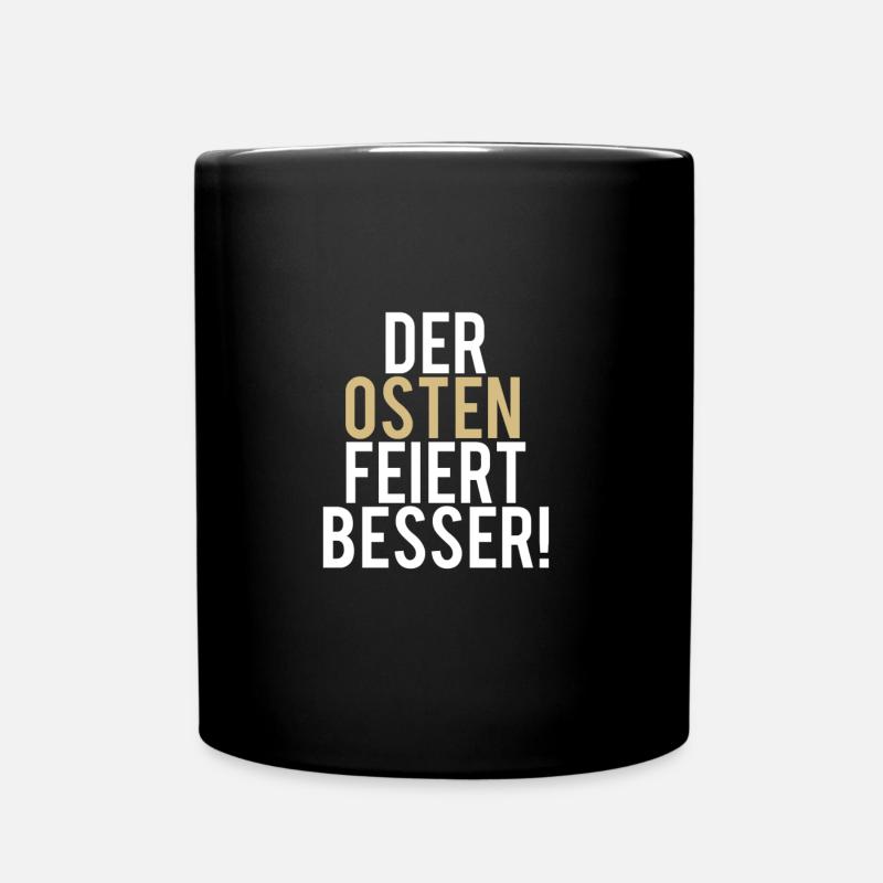 Der Osten feiert besser DGB Spruch Tekke Techno - Tasse einfarbig - Schwarz
