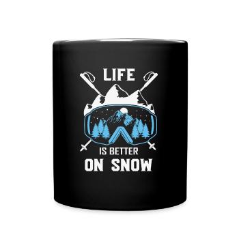 Winter Sports Life is better on Snow Skiing Ski - Tasse einfarbig - Schwarz - Vorne