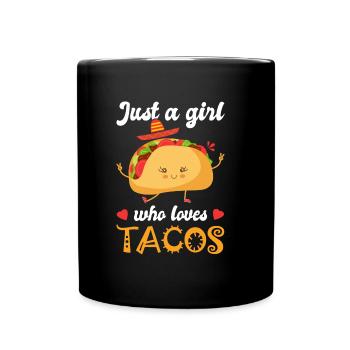 Mädchen, das Tacos liebt Humor Mädchen Taco - Tasse einfarbig - Schwarz - Vorne