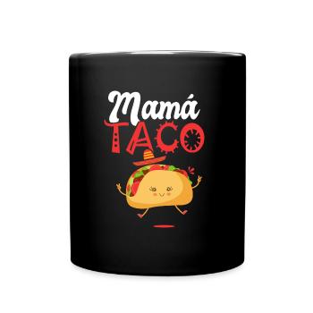 mama taco Taco Tacos mexikanisches Essen Geschenk - Tasse einfarbig - Schwarz - Vorne