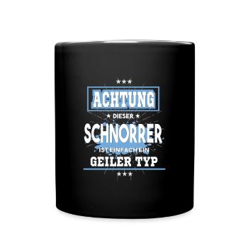 Schnorrer ist einfach ein geiler Typ T-Shirt - Tasse einfarbig - Schwarz - Vorne