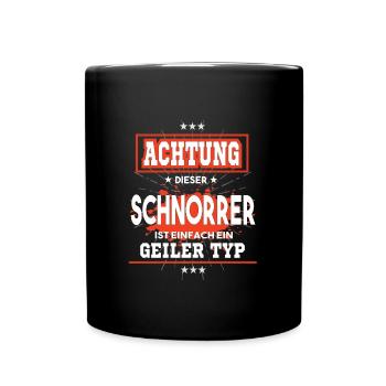 Schnorrer ist einfach ein geiler Typ T-Shirt - Tasse einfarbig - Schwarz - Vorne