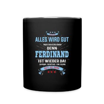 Alles wird gut denn Ferdinand Ist da T-Shirt - Tasse einfarbig - Schwarz - Vorne