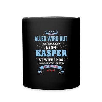 Alles wird gut denn Kasper Ist da T-Shirt - Tasse einfarbig - Schwarz - Vorne