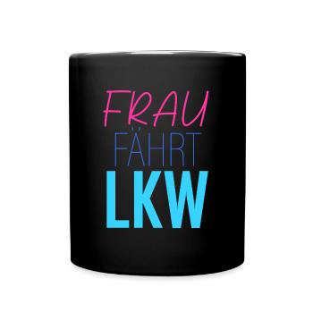 Frau fährt LKW - Tasse einfarbig - Schwarz - Vorne