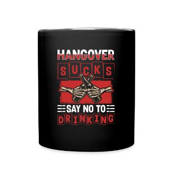 Alcohol-free withdrawal Alcohol excesses No thanks - Full Colour Mug - black - Front