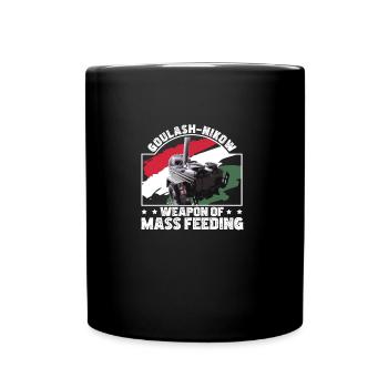 Goulash Cannon Goulash-Nikow Mass Feeding Hungary - Full Colour Mug - black - Front